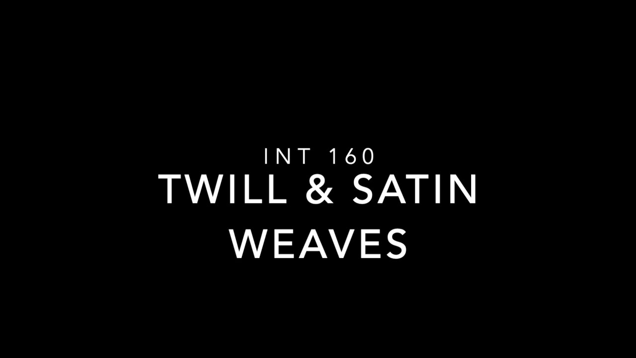 Twill & Satin Weaves
