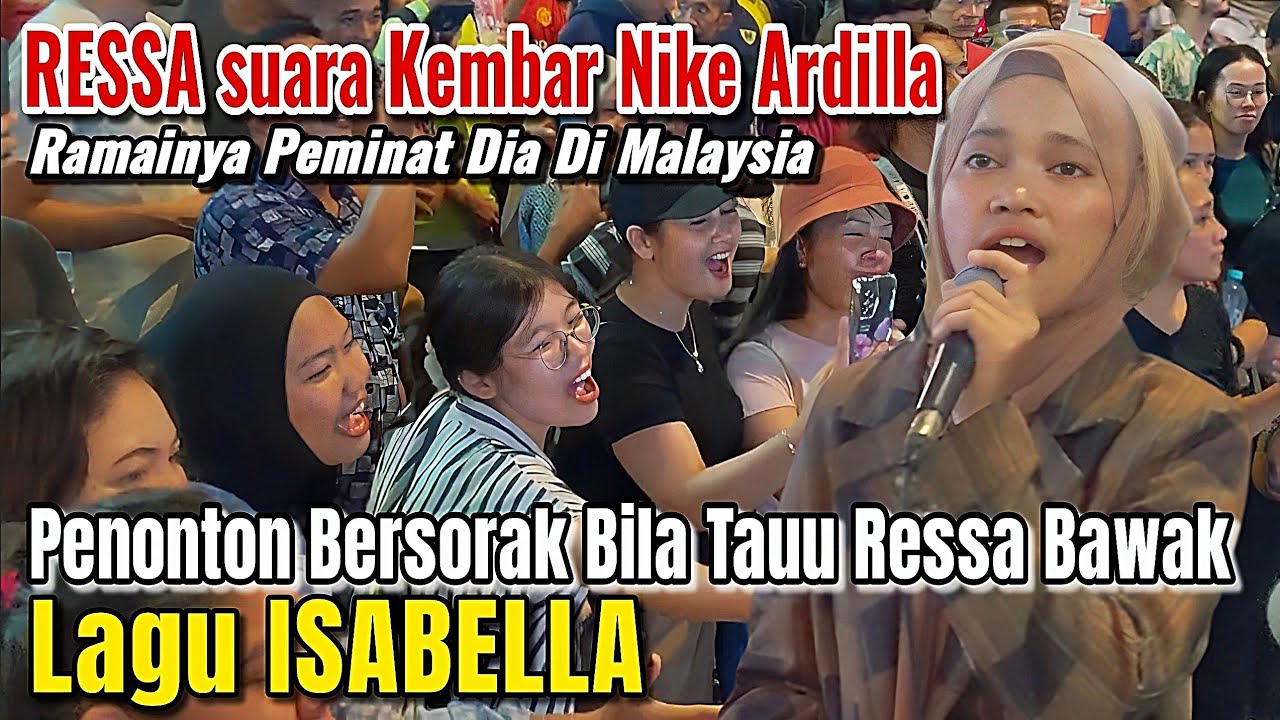 RESSA suara kembar Nike Ardilla Buat peminat di malaysia bersorak kuat bila Menyanyi Lagu ISABELLA