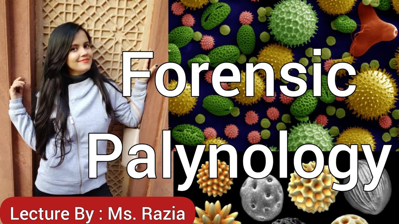 Palynology - Study of Pollen Grains || Sarvayoni India ||