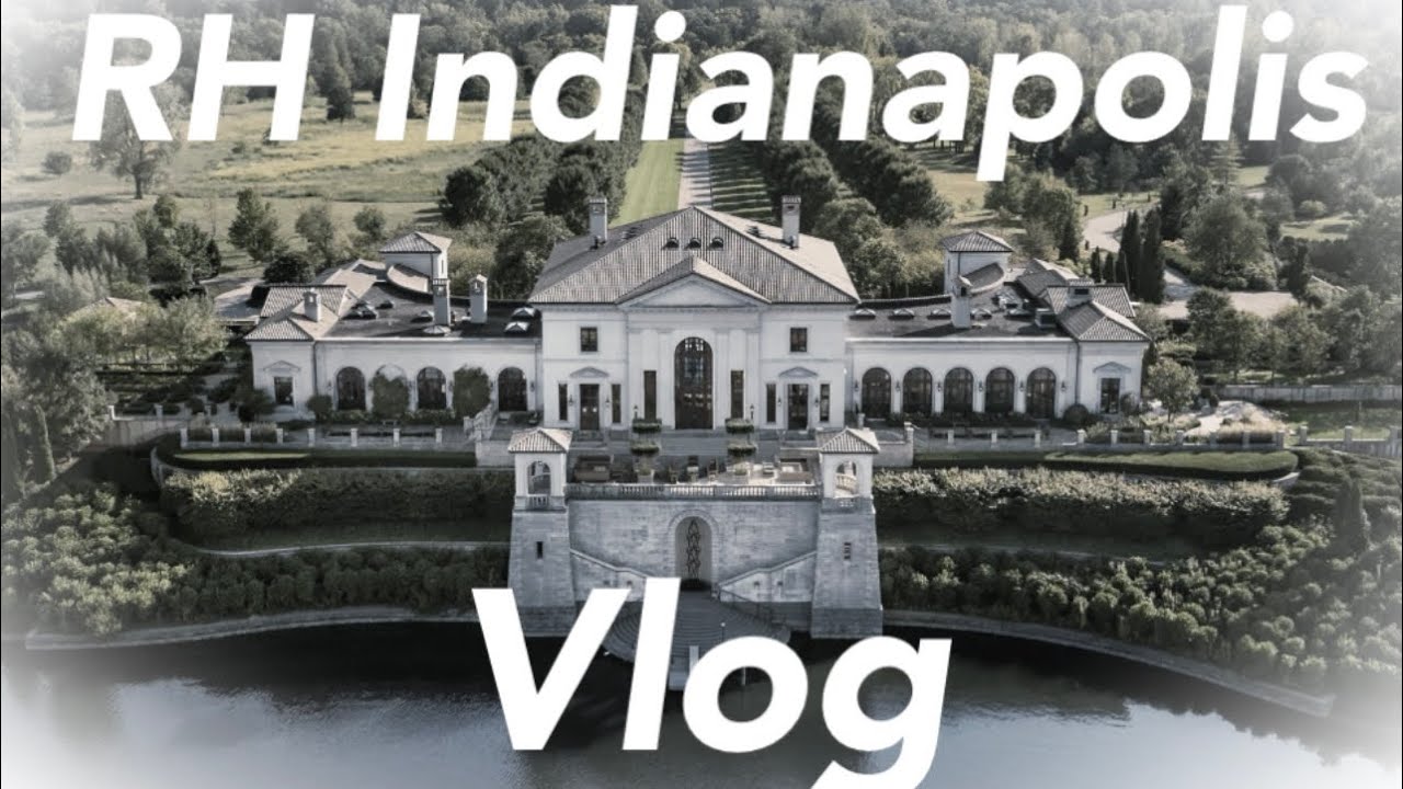RH Indianapolis | The Gallery at the Dehaan Estate | EronGordonTv