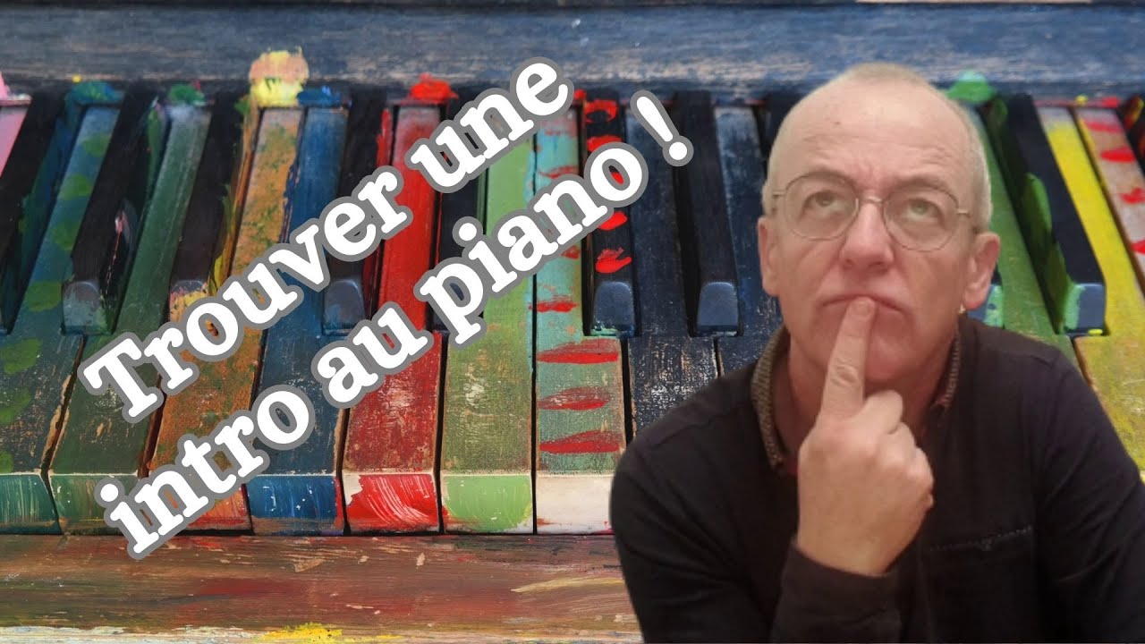 10 fa&ccedil;ons SIMPLES de d&eacute;marrer une chanson au piano