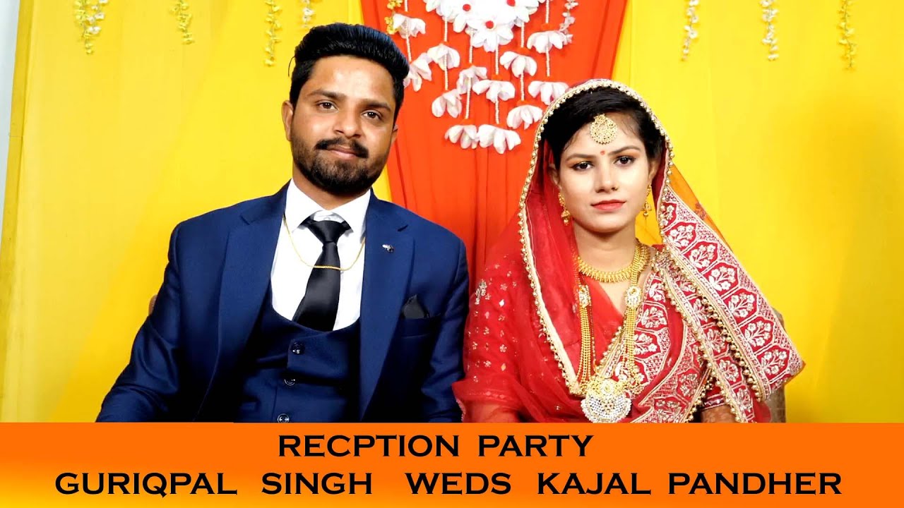RECPTION PARTY   GURIQPAL  SINGH    WEDS   KAJAL   PANDHER