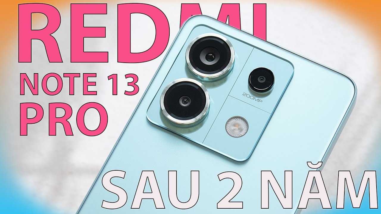 NOTE 13 PRO: GIÁ QUÁ RẺ SAU 2 NĂM - NHƯNG K CÒN ĐÁNG MUA VÌ ...!!!