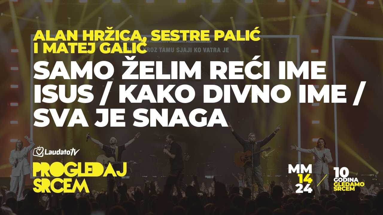 IME ISUS - Alan Hržica, sestre Palić, Matej Galić i don Mijo (Progledaj srcem, Arena Zagreb 2024.)