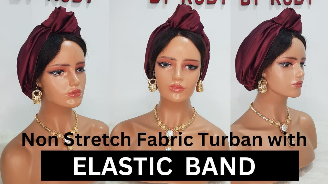 Learn How to Make a Non Stretch Fabric Turban with Elastic Band in Easy Steps