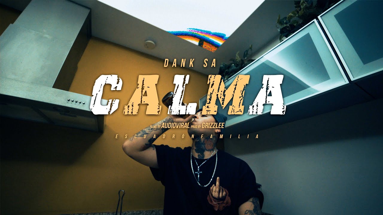 Dank Sa - Calma - (Video Oficial )
