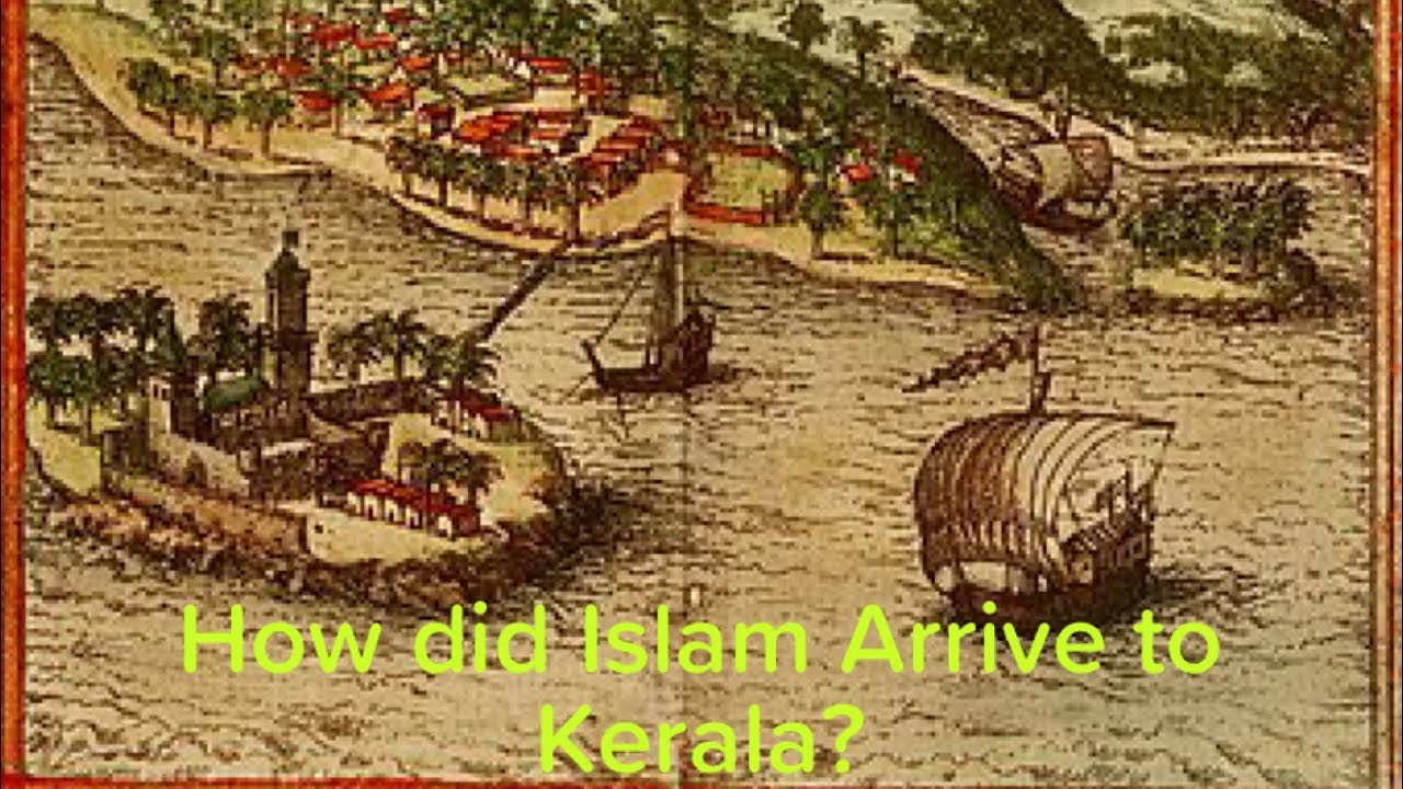 History of Islam in Kerala: Kerala&rsquo;s Spice Route and Islamic Heritage