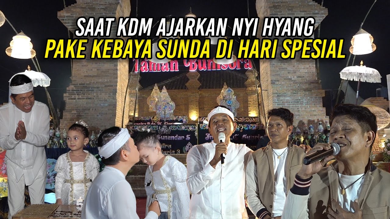 SAAT KDM AJARKAN NYI HYANG PAKAI KEBAYA SUNDA | DIHARI SPESIAL