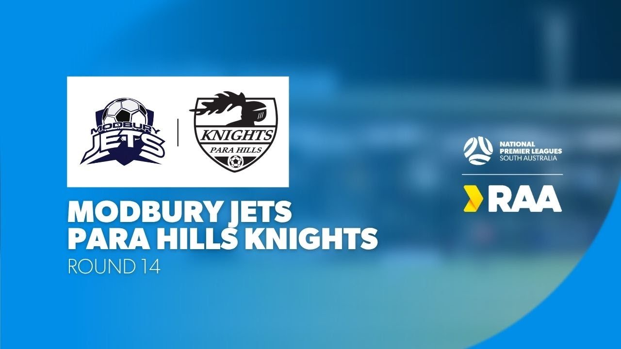 #RAANPLSA | RD14 - Modbury Jets v Para Hills Knights 2025