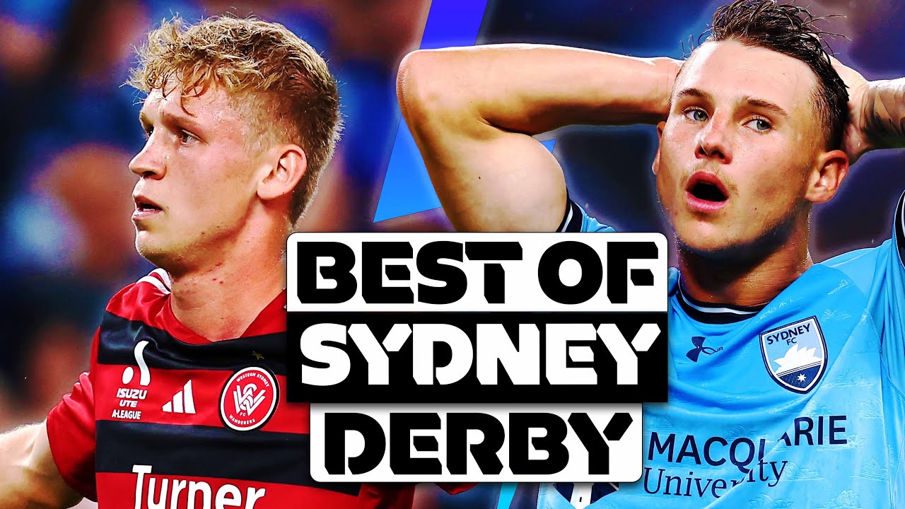 Sydney Derby 2024/25: Goals, Clashes & Pure Passion 🔥
