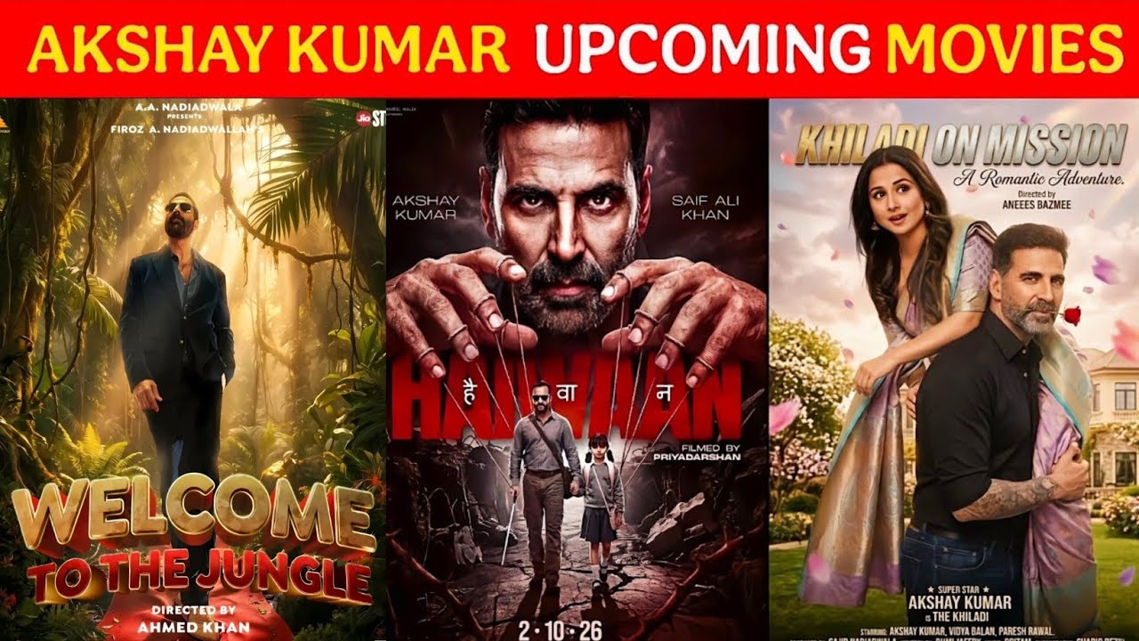 15 Akshay Kumar Films 2026-27 | Cast, Dates & Latest Updates 🎬