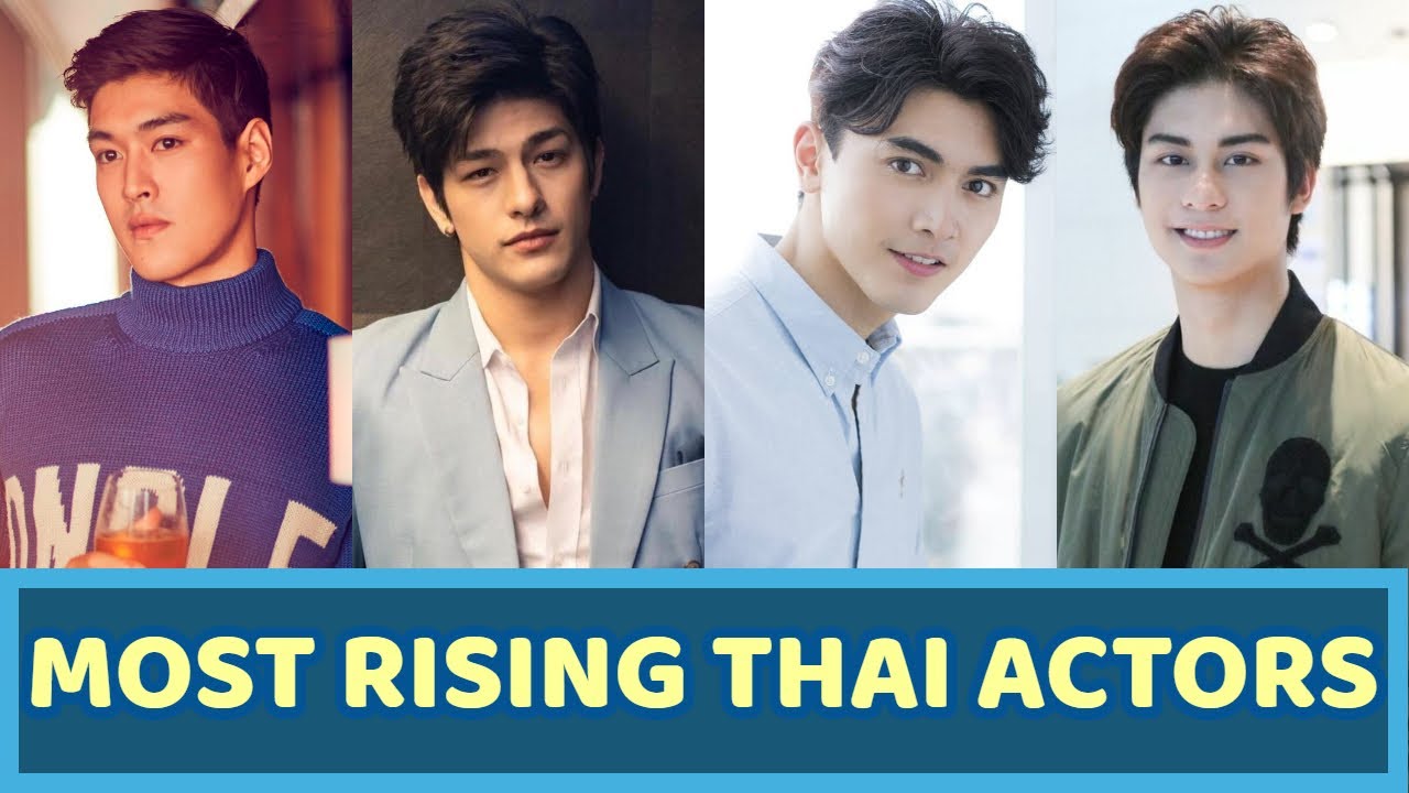 Most Rising Thai Actors (2021) | TOP 13