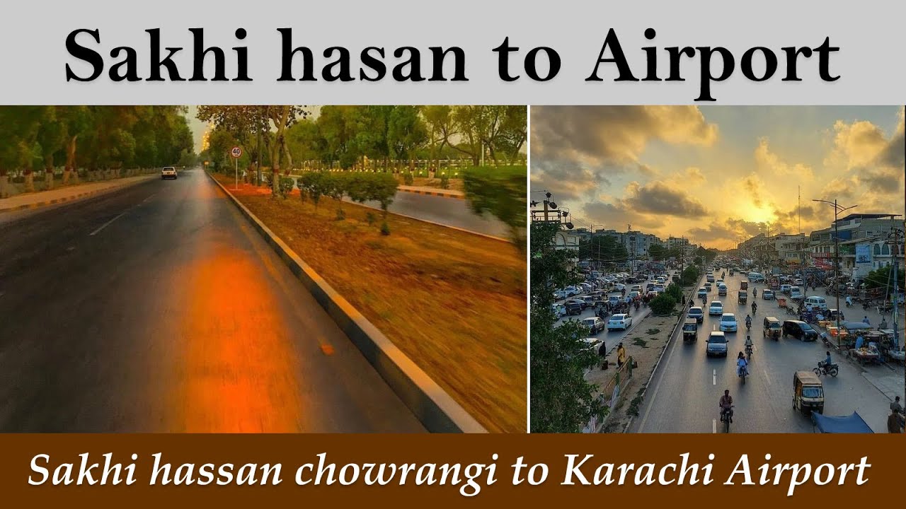 Sakhi hassan chowrangi to Karachi Airport || District Central to Airport Drive