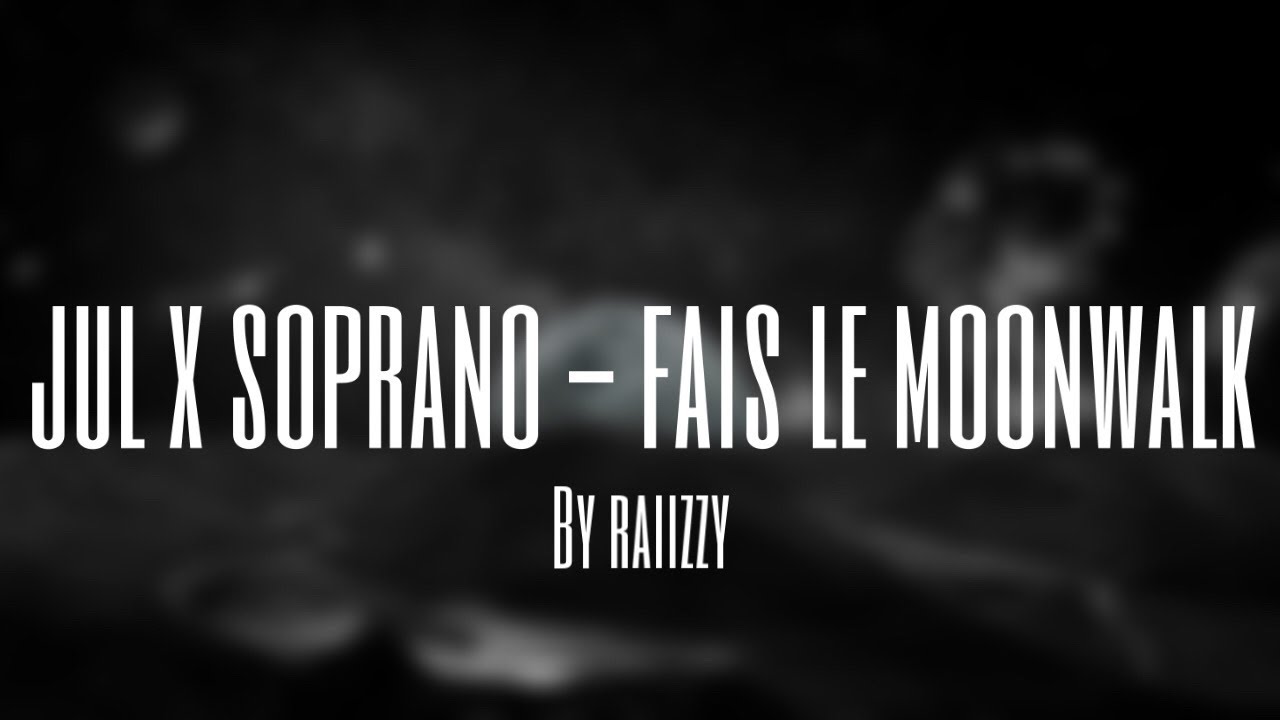 Jul x Soprano - Fais le Moonwalk (Slowed/Reverb) by raiizzy