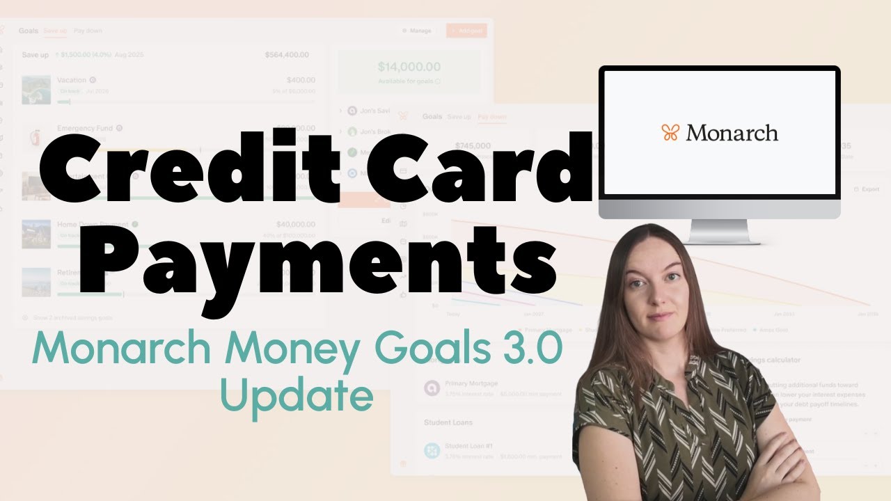 Credit Card Payments - Monarch Money Goals 3.0 Update