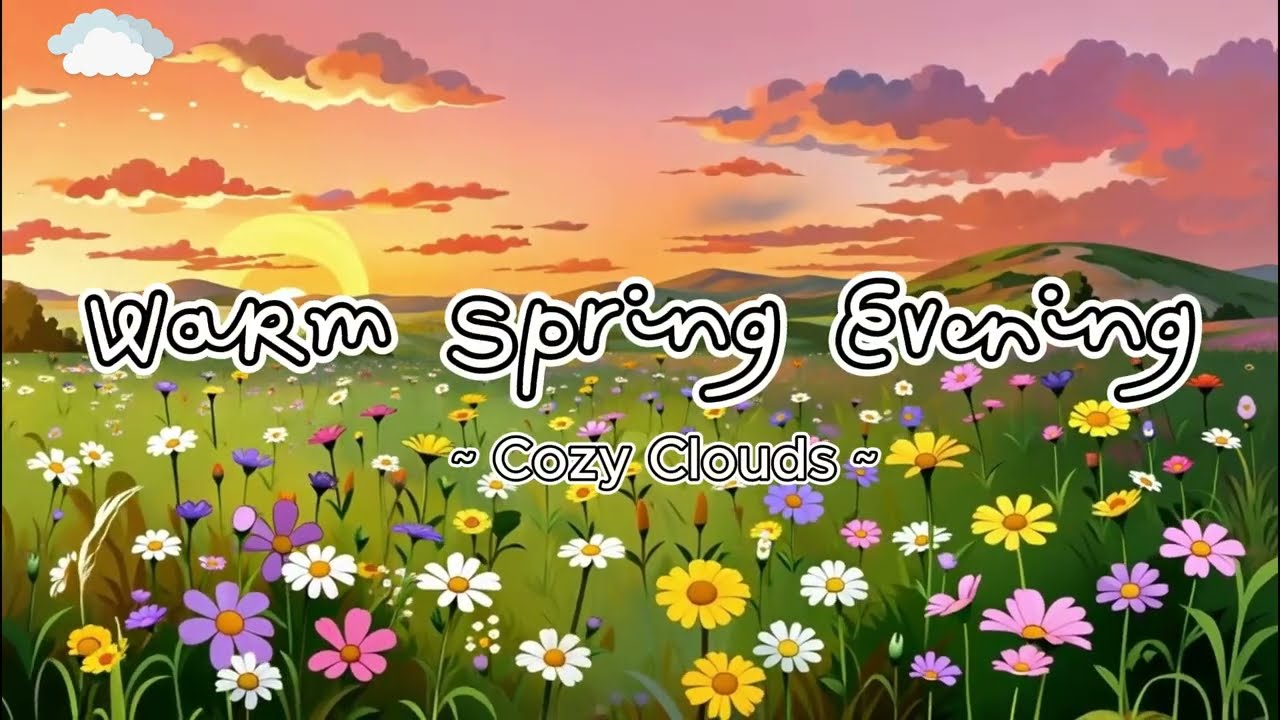 Warm Spring Evening 🌼 Lofi Beats to Relax/Study | Peaceful Sunset Field