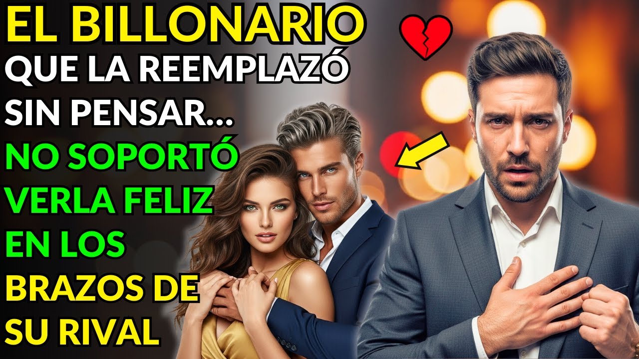 EL BILLONARIO QUE LA REEMPLAZÓ SIN PENSAR… NO SOPORTÓ VERLA FELIZ EN LOS BRAZOS DE SU RIVAL