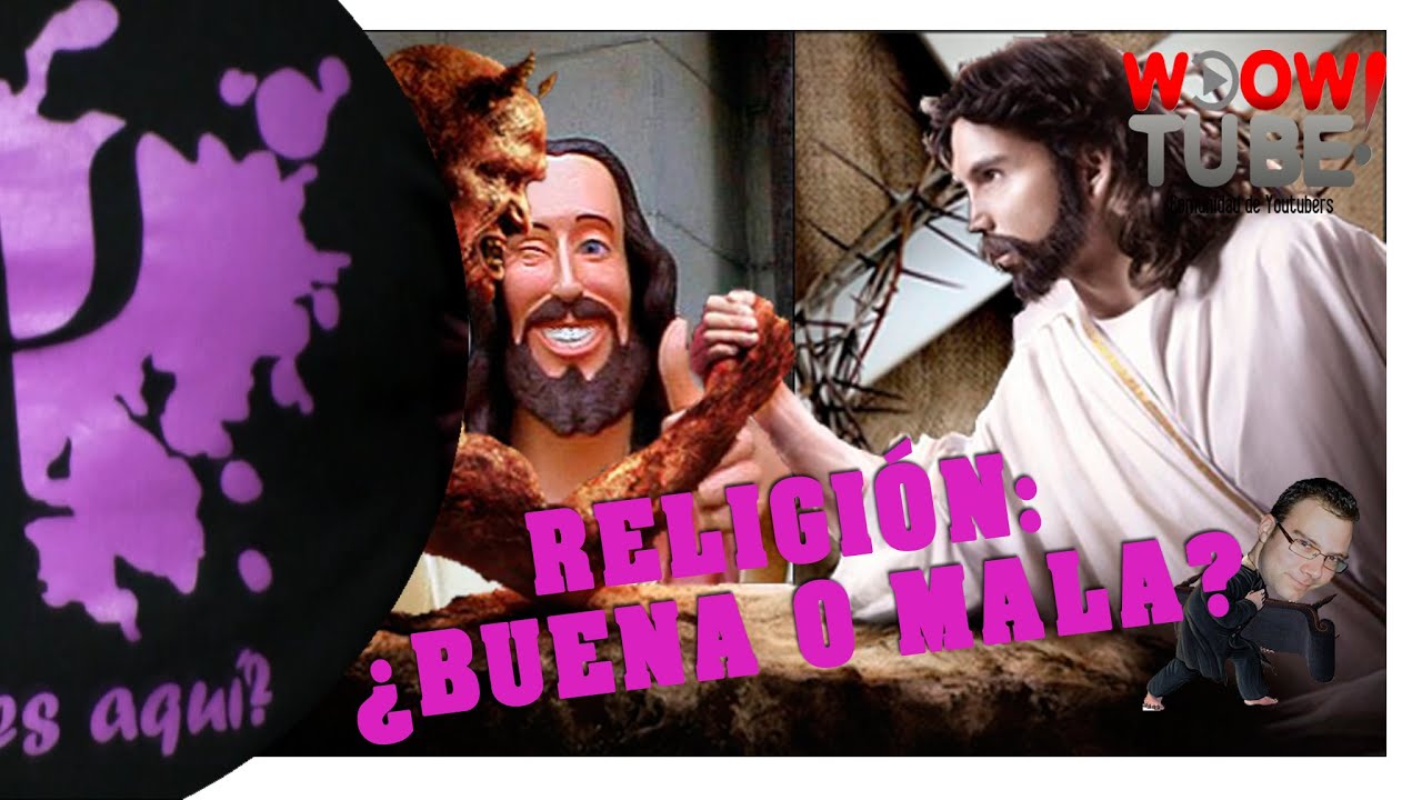 RELIGIÓN: ¿BUENA O MALA? | pos PsicologoVlog
