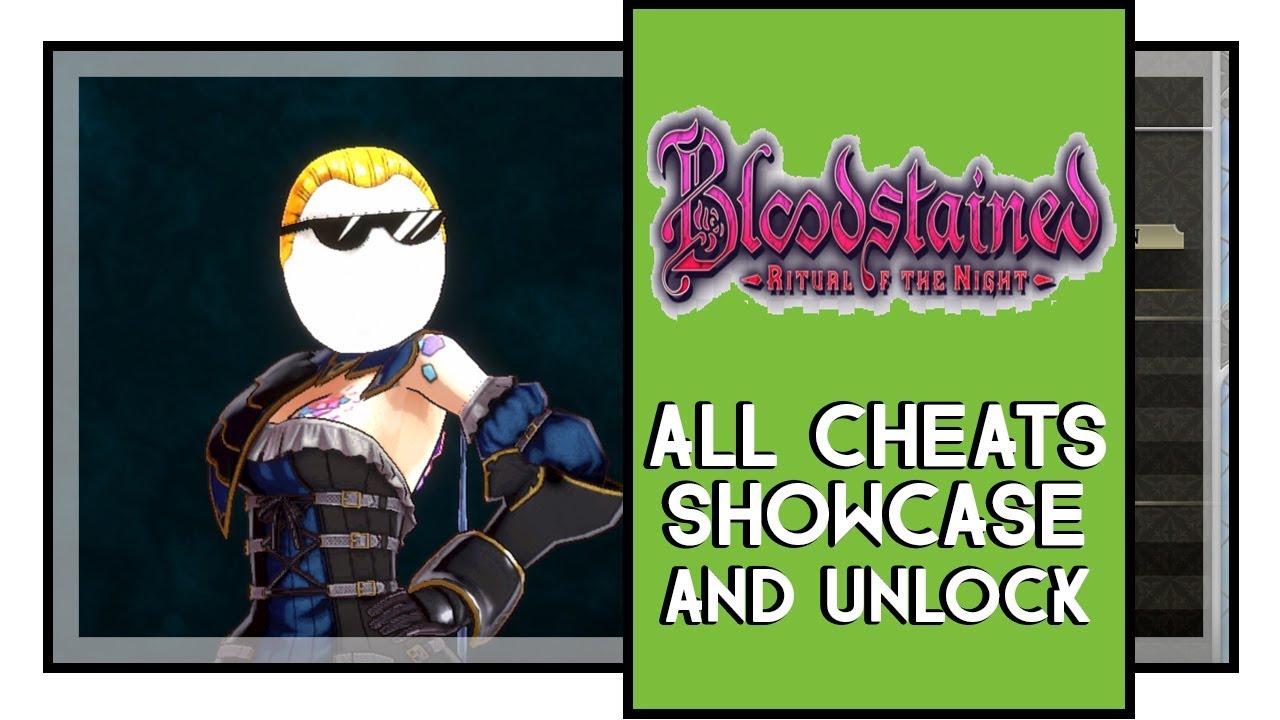 Bloodstained Ritual of the Night All Cheat Codes Showcase (How To Use Cheats)