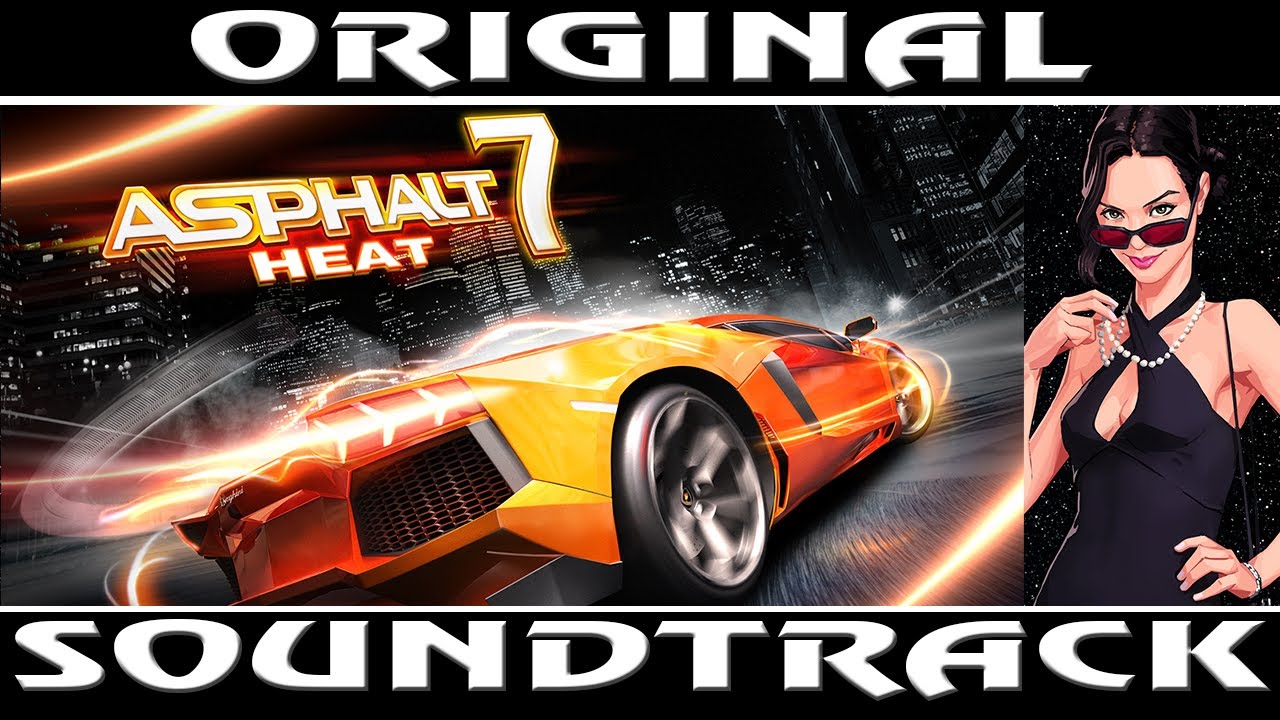 5. ELECTRO 2 - ASPHALT 7: HEAT [OST]
