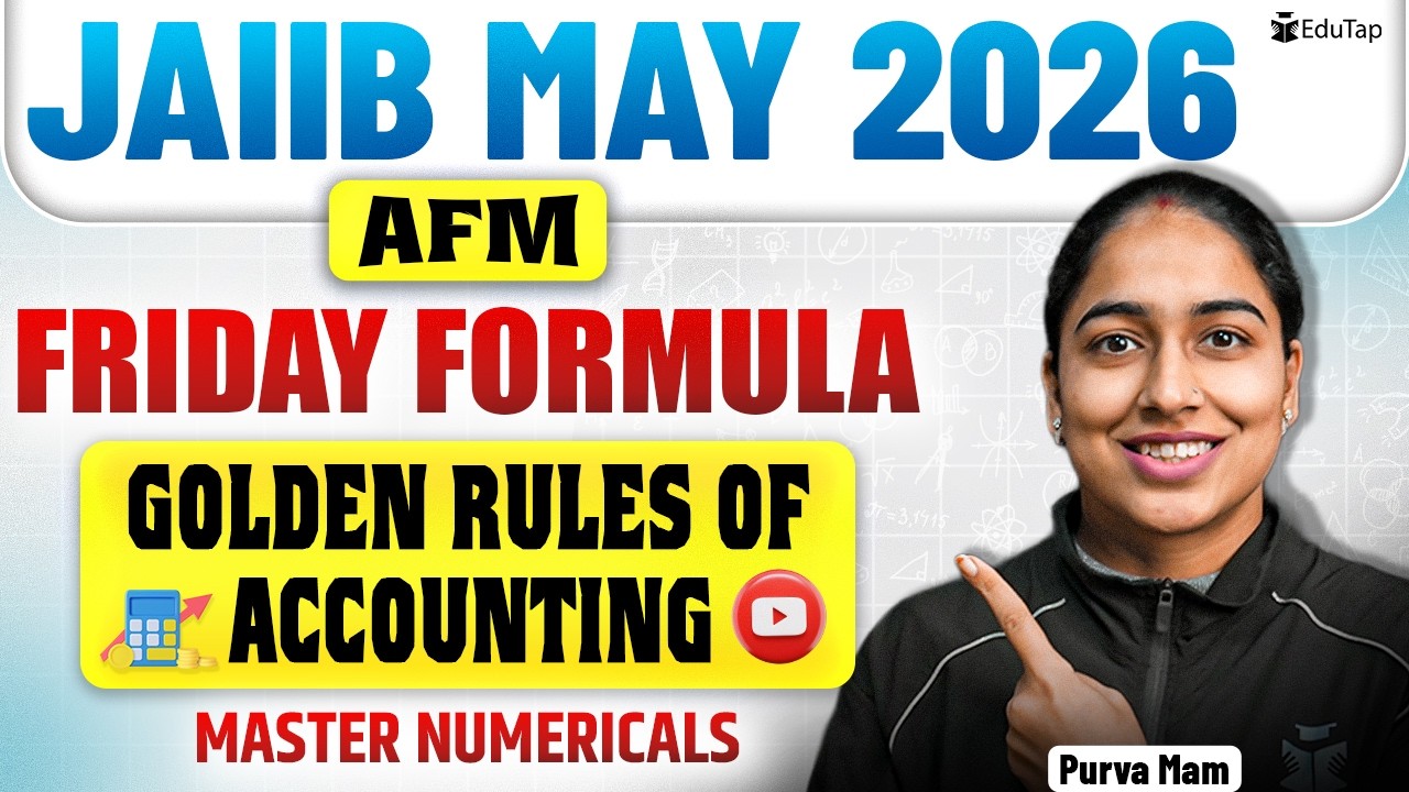 JAIIB AFM 2026 Online Free Classes | JAIIB AFM Golden Rules of Accounting Numerical Practice