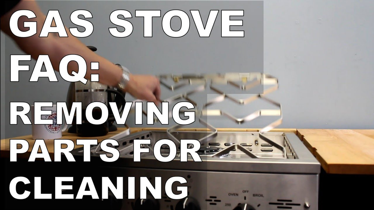 Propane stove FAQ - Removing parts for cleaning