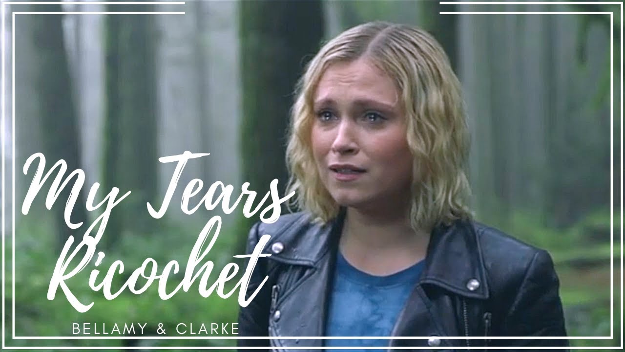 Bellamy & Clarke | My Tears Ricochet (+7x14)