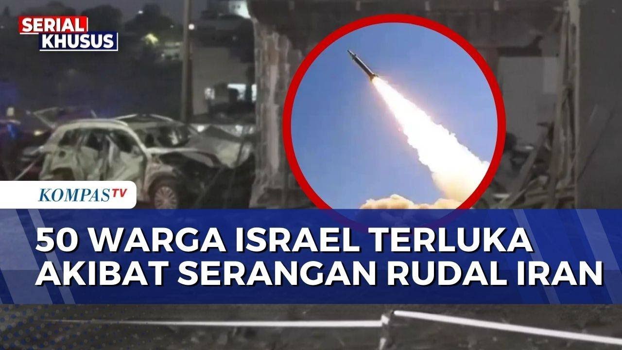 Dihujani Rudal Iran, Lebih dari 50 Warga Israel Utara Luka-Luka | KOMPAS PETANG