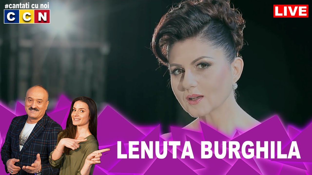 Lenuta Burghila [CCN🔴LIVE] 