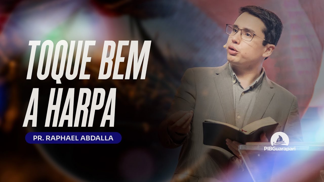 TOQUE BEM A HARPA | Pr. Raphael Abdalla - 26/06/2025 - 19h30
