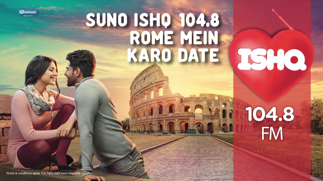 Tune in to Ishq 104.8 FM and win a date in Rome!