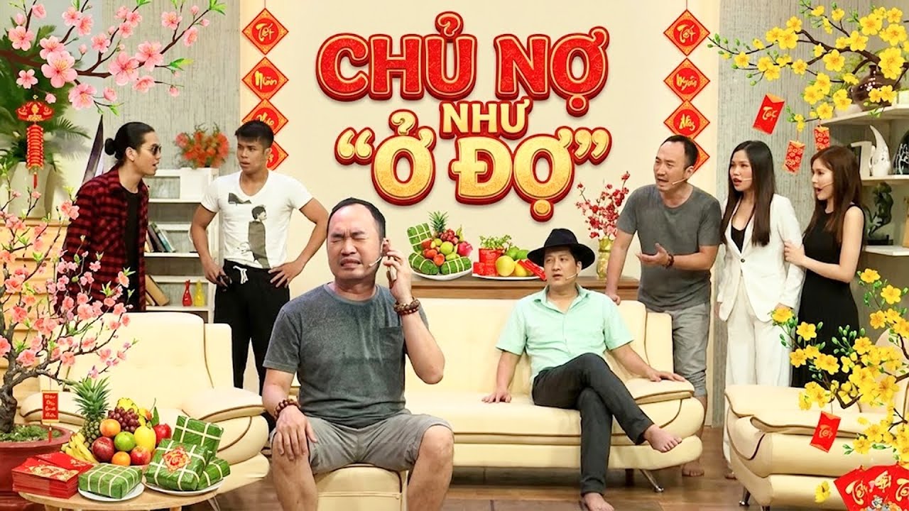 HÀI TẾT 7 NỤ: CHỦ NỢ NHƯ 