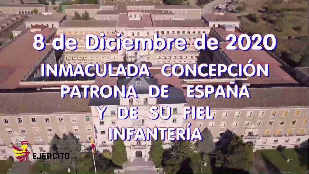 INMACULADA CONCEPCION PATRONA DE ESPAÑA Y DE SU FIEL INFANTERIA
