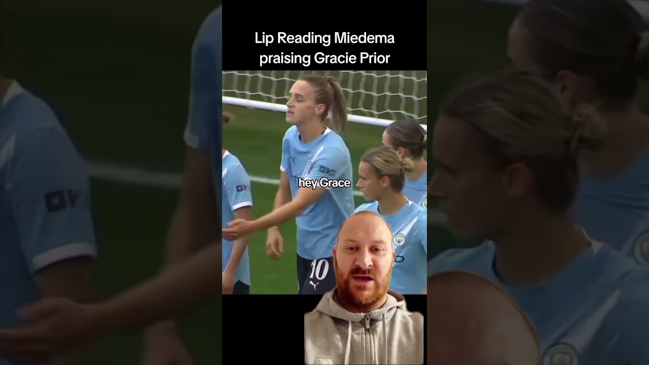 Lip Reading Miedema Praising Gracie Prior 