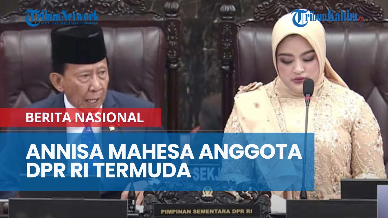 Annisa Mahesa Anggota DPR RI Termuda Periode 2024-2029