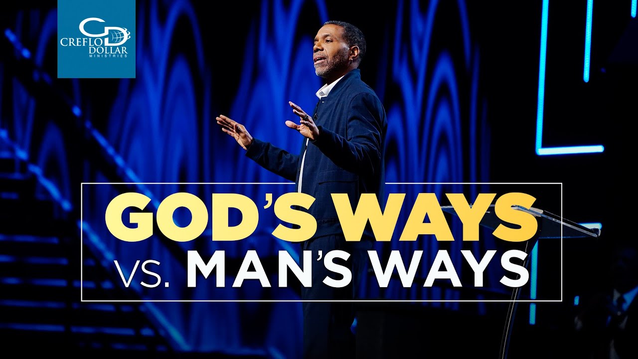 God’s Ways vs. Man’s Ways