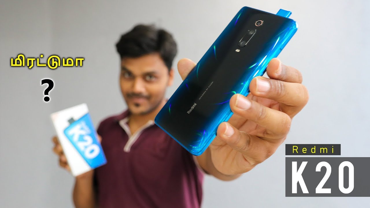 Redmi K20 Unboxing & First Impression ( INDIAN unit  )⚡ சமாளிக்குமா ?