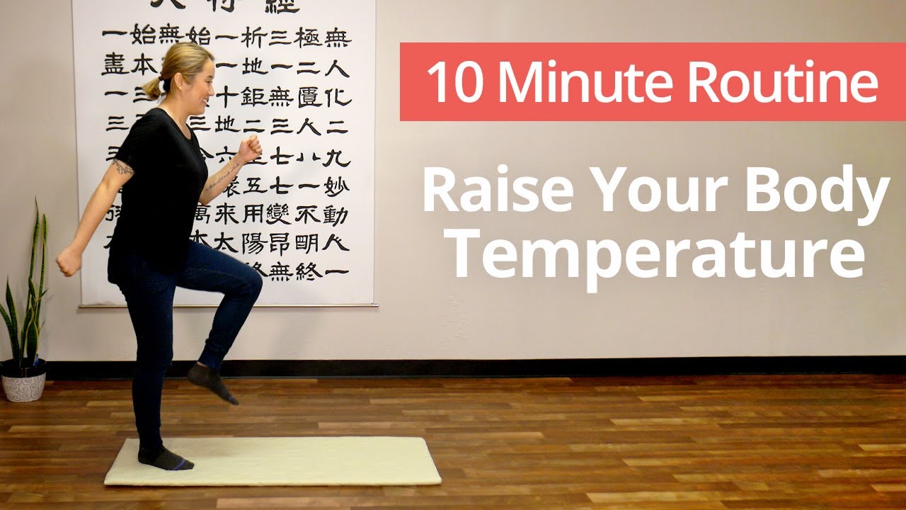 Raise Your CORE TEMPERATURE | 10 Minute Daily Routines