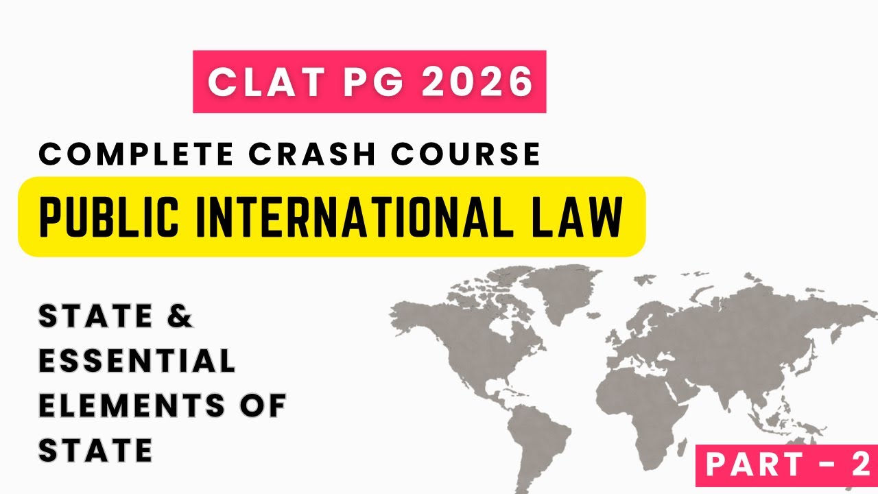 Essential elements of State | Public International Law | Complete Crash Course | Part- 2 #clatpg 
