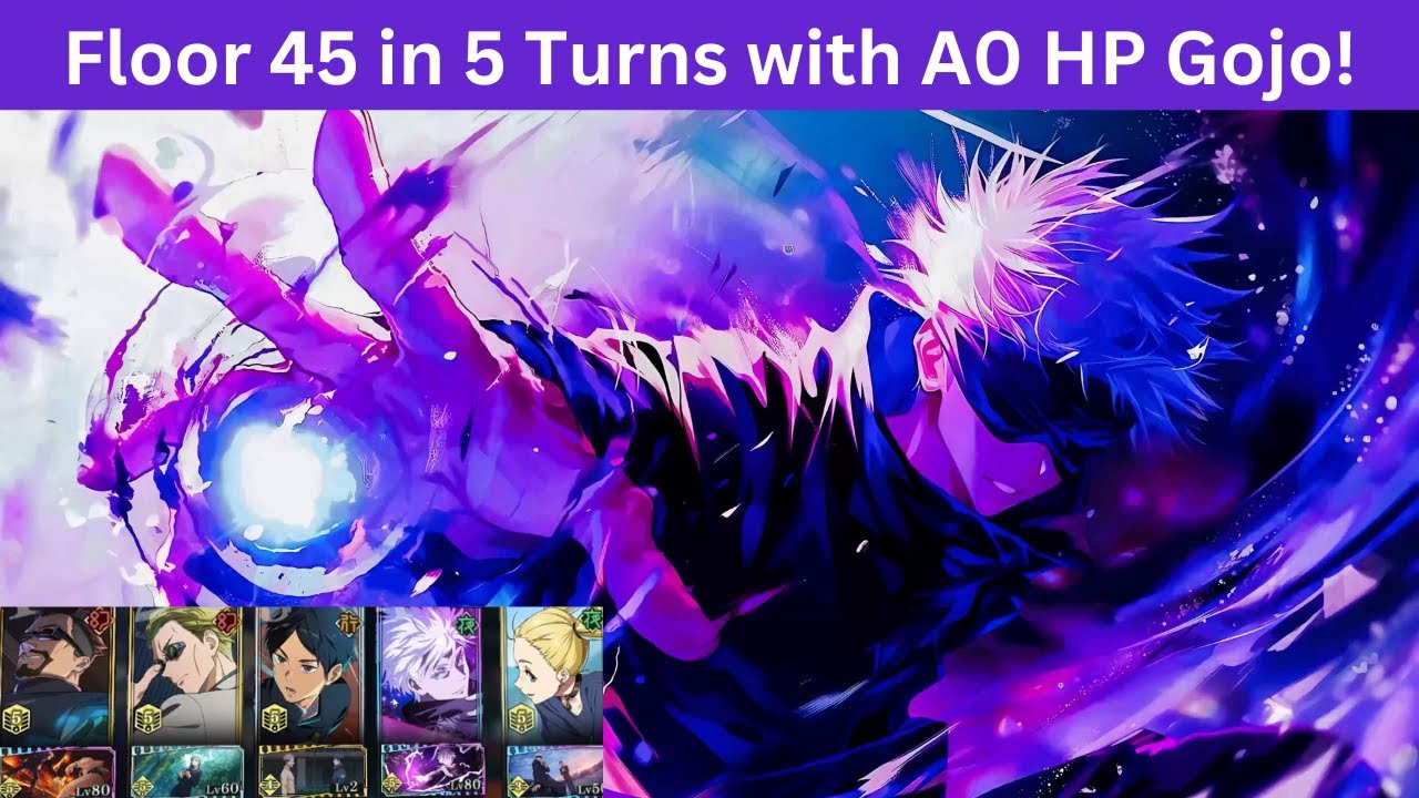 Floor 45 in 5 turns with A0 Gojo! - Jujutsu Kaisen Phantom Parade