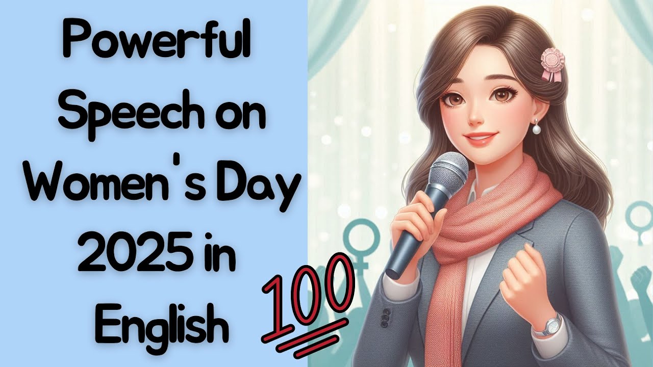 Powerful Women's Day Speech in English|International Women's day 2025 |Speech on Women's Day|8 March
