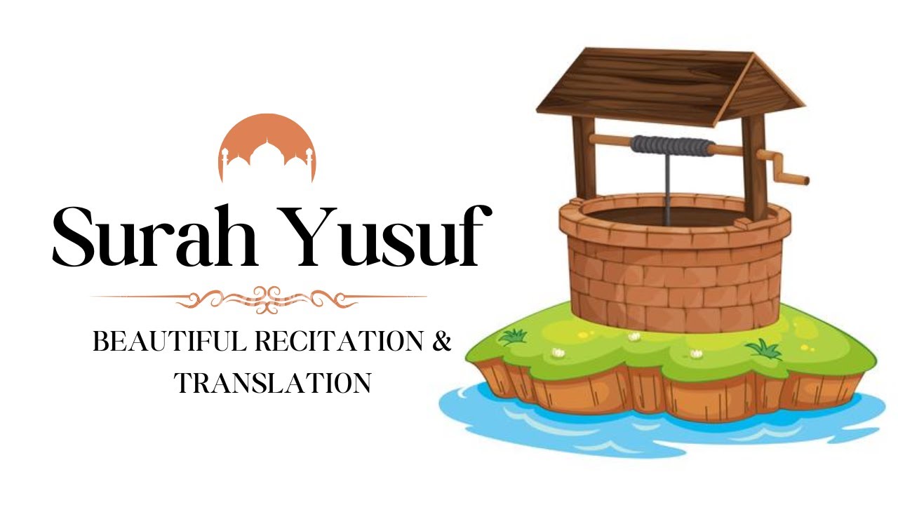 Surah Yusuf | Best Translation | 