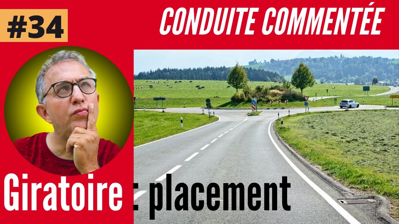 GIRATOIRE et ERREURS PLACEMENT - conduite commentée #34