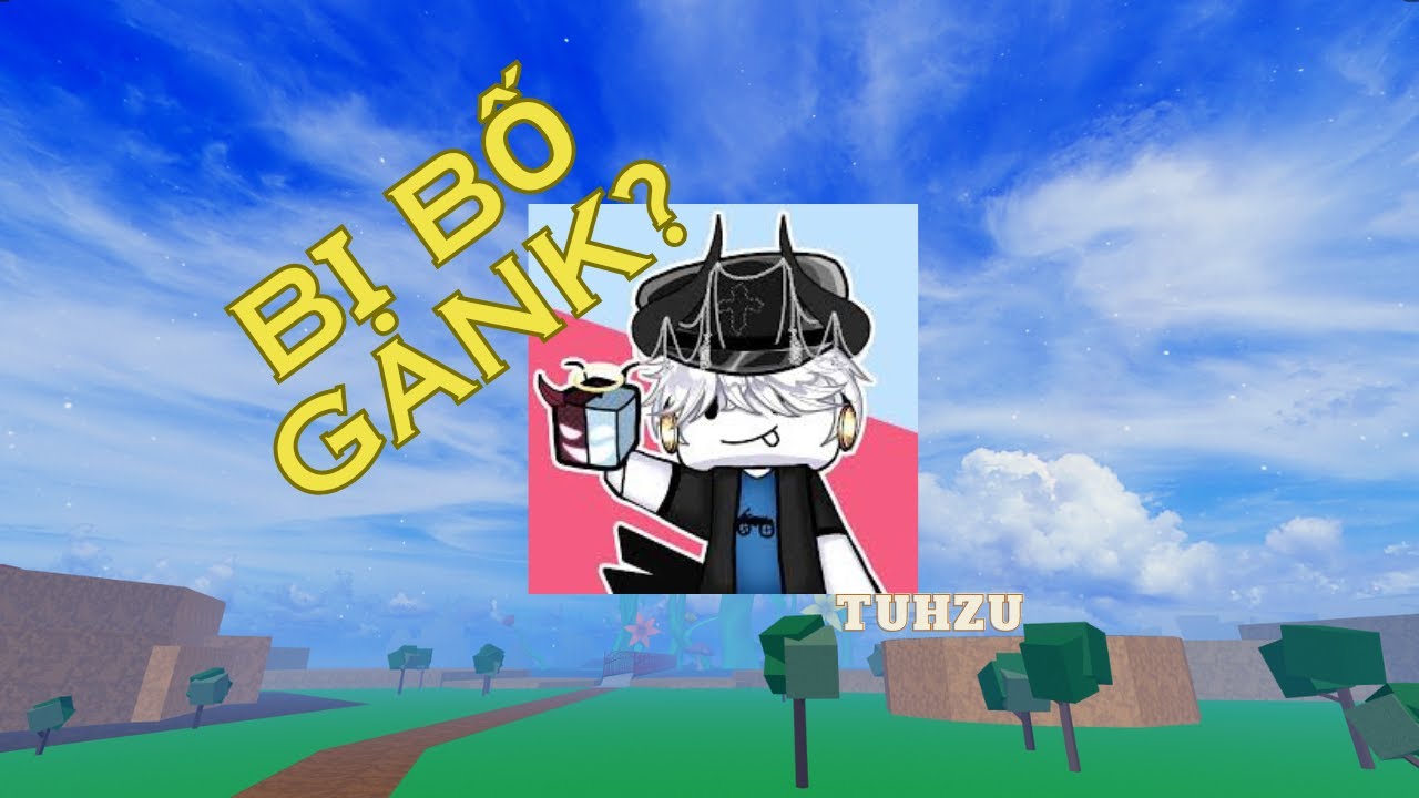 HieuXansMC | Tuhzu Bị Bố Gank?