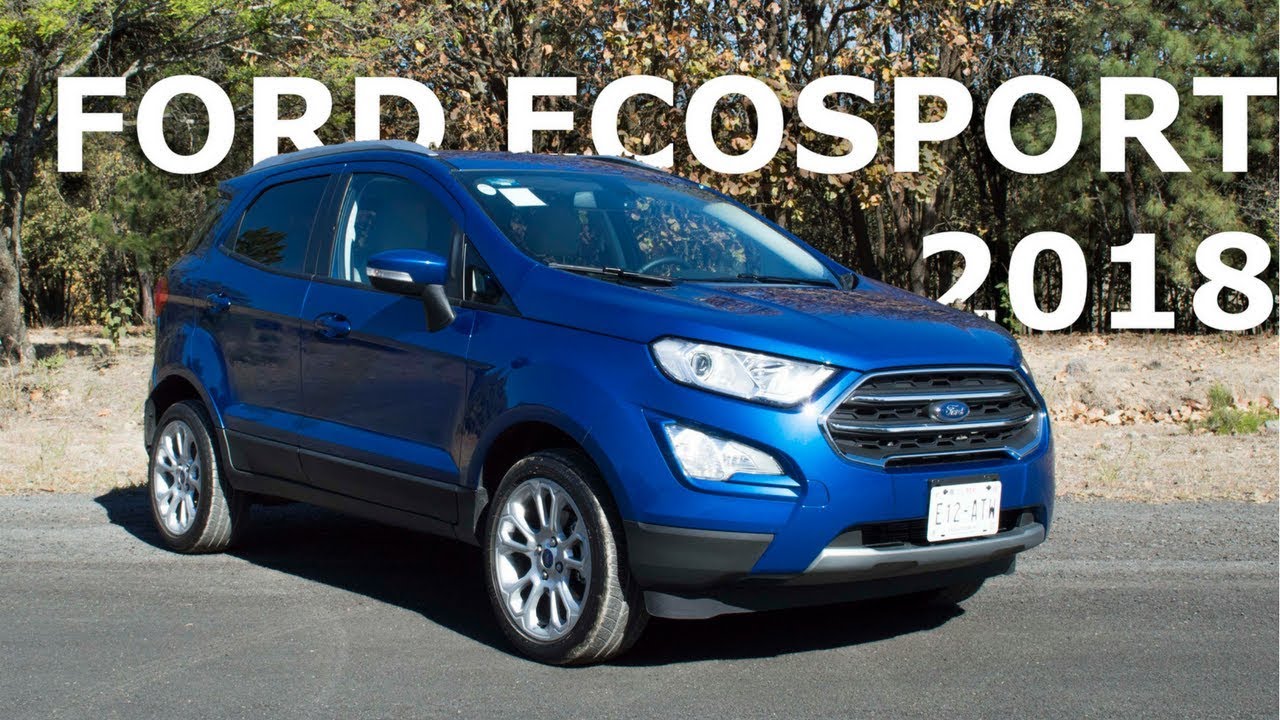 Ford Ecosport 2018 - Como el Fénix, quiere ser líder