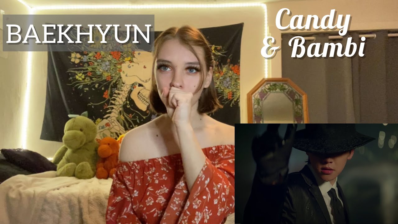 BAEKHYUN - Bambi and Candy mv reactions!! | Probably in love for the millionth time!