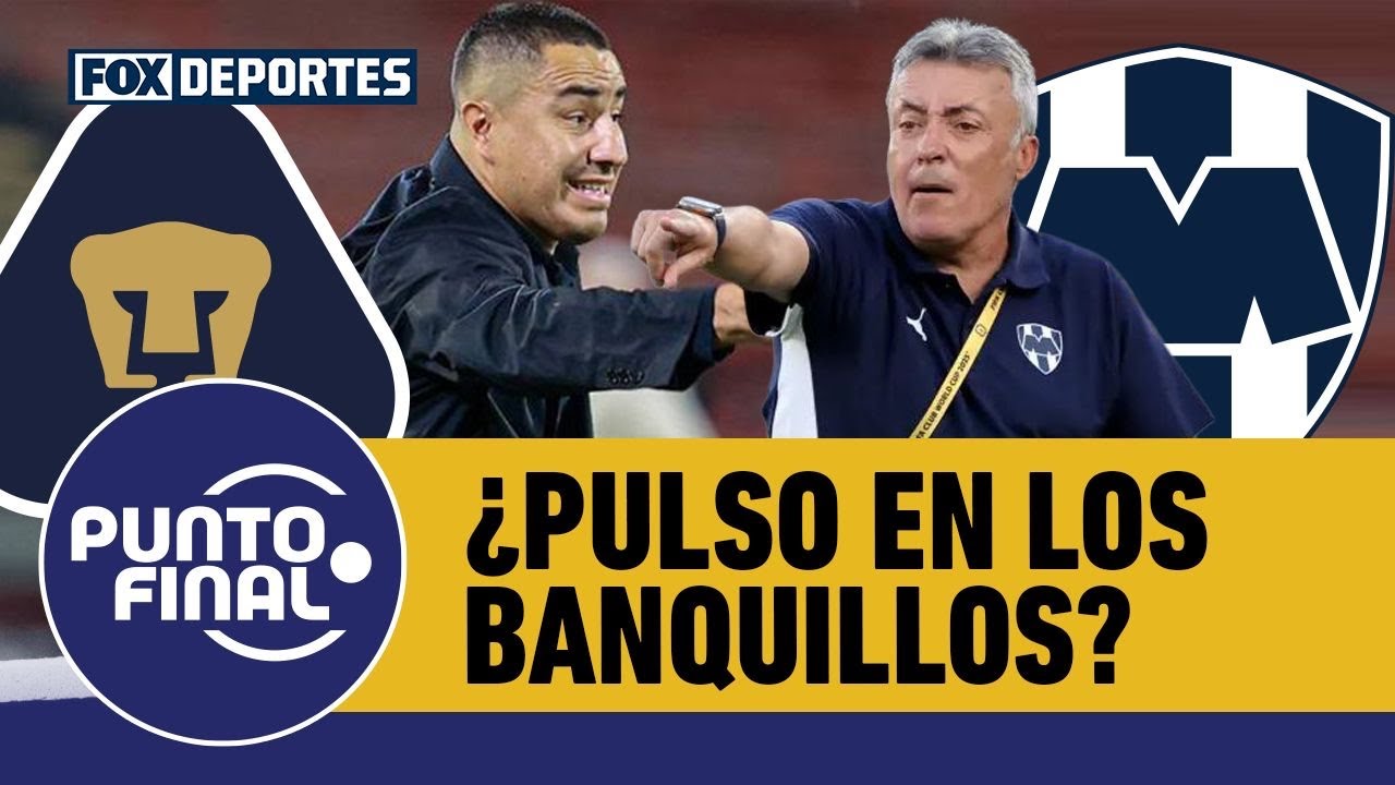 🐾🤠 PUMAS vs RAYADOS, ¿quién llegará más lejos entre EFRAÍN JUÁREZ y DOMÈNEC TORRENT? | Punto Final