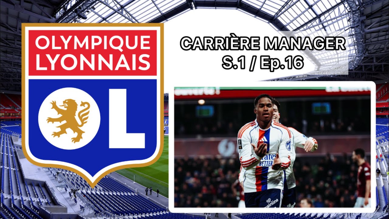 CARRIÈRE MANAGER [ S.1 / EP.16 ] ENDRICK EN SAUVEUR CONTRE LENS + UNE FINALE OLYMPIQUES !!! 