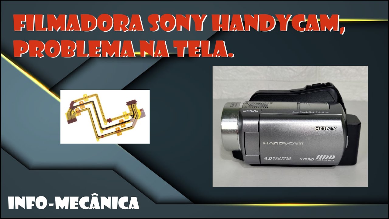 Filmadora Sony handycam, problema na tela.