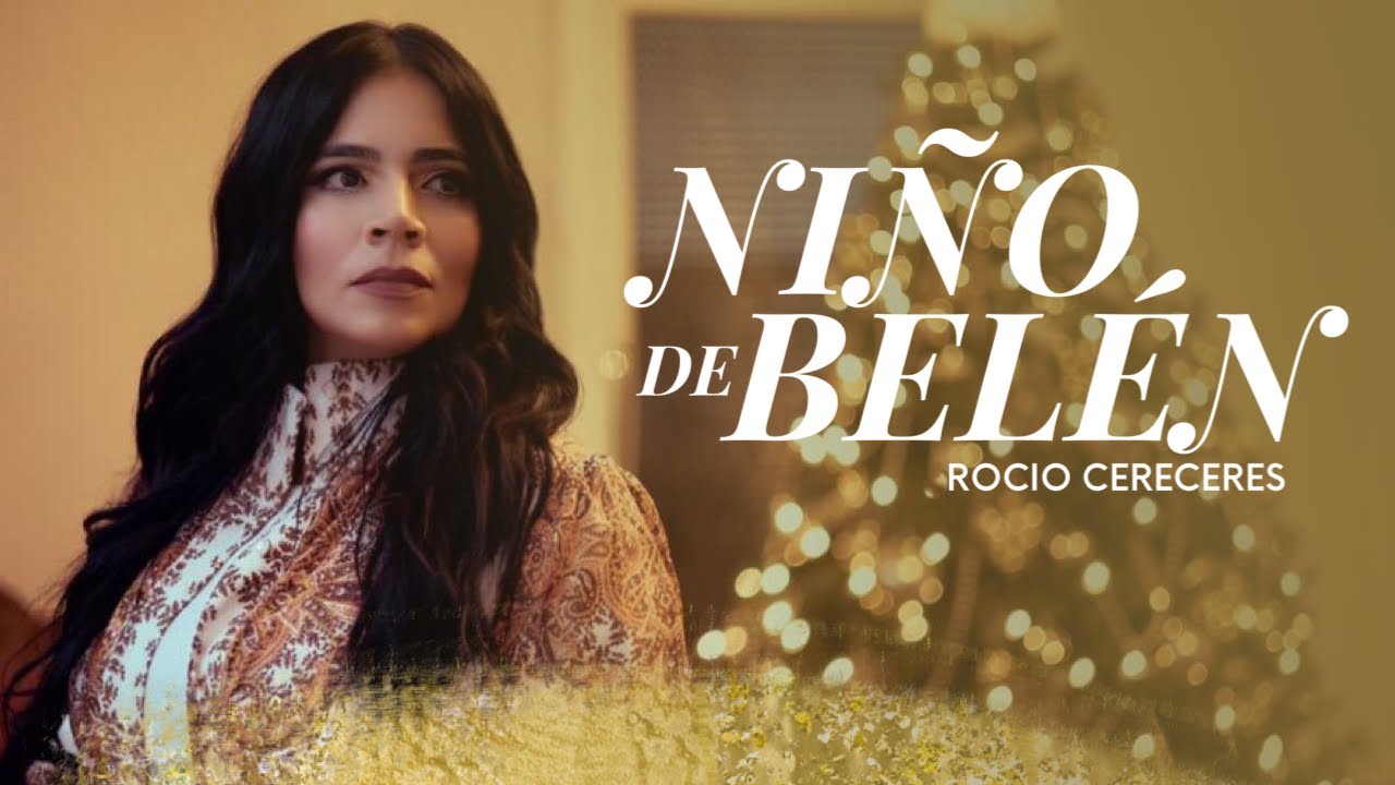 Rocio Cereceres - Niño de Belén (video oficial)